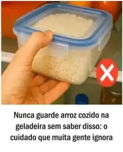 Nunca guarde arroz cozido na geladeira sem saber disso: o cuidado que muita gente ignora